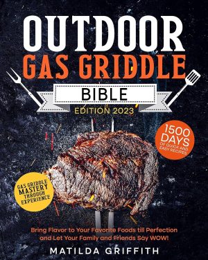 Outdoor Gas Griddle Bible