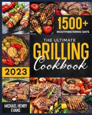 The Ultimate Grilling Cookbook